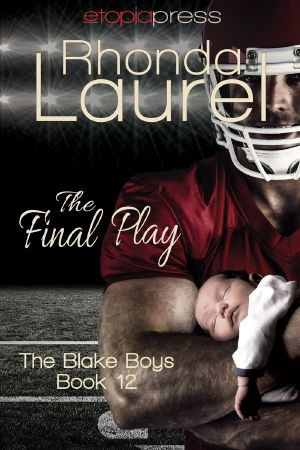 [The Blake Boys 12] • The Final Play